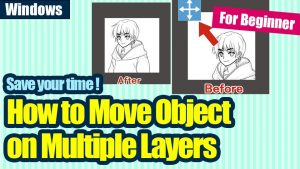 [For Beginners] How to move objects on multiple layers at the same time - Move tool shortcut technique - [Windows version]