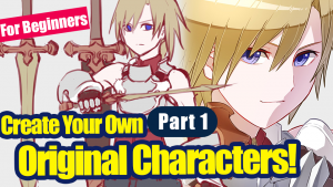 [For Beginners] Let's make our own child! Part 1 [Original Character]