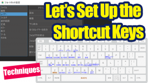 【Techniques】Let's set up the shortcut keys (PC version)