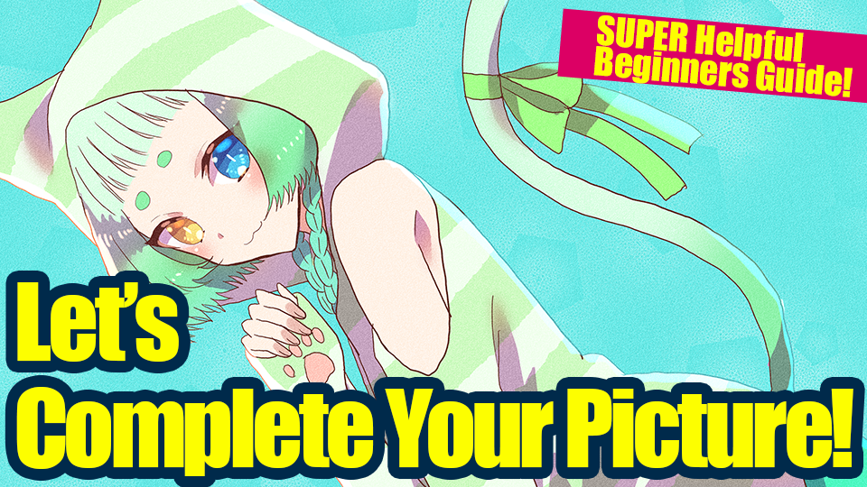 For Super Beginners! Let's Complete One Illustration First!