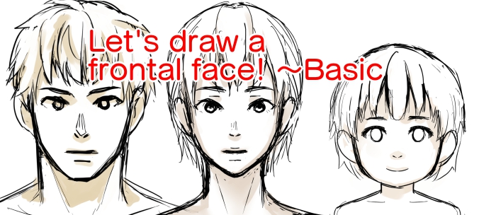 Let's draw a frontal face! ～Basic | MediBang Paint - the free digital  painting and manga creation software