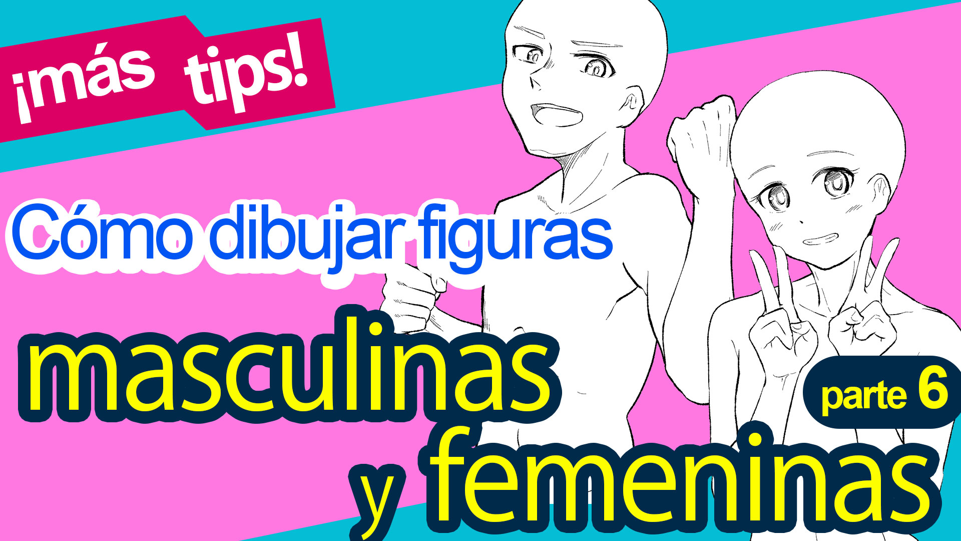 Cómo dibujar figuras masculinas y femeninas (Parte 6: Poses y