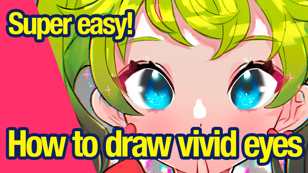 [Super easy!] How to draw vivid eyes MediBang Paint the free