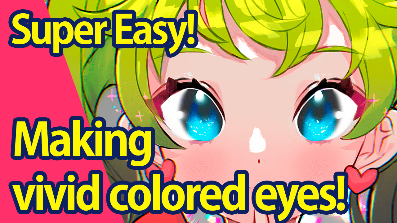 Super easy! Making vivid colored eyes! | MediBang Paint - the free digital  painting and manga creation software