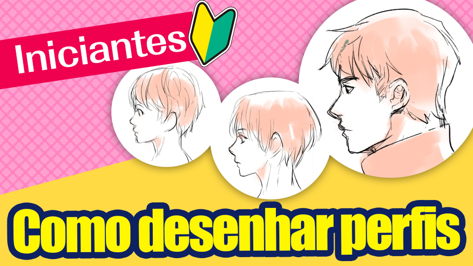 Como desenhar animes: Guia básico para iniciantes (Aprendendo a