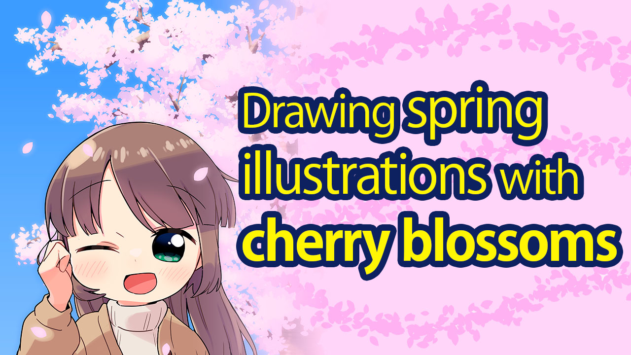 Let's draw spring illustrations with cherry blossoms | MediBang Paint ...